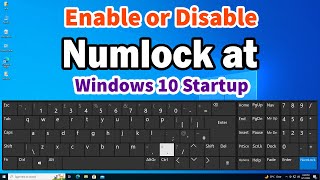 How to Enable or Disable Numlock at Windows 10 Startup