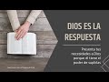 DIOS ES LA RESPUESTA