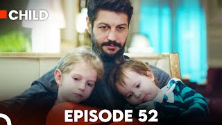 Child - Episode 52