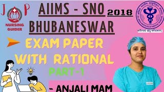 AIIMS BHUBANESWAR SNO PAPER SOLUTION WITH RATIONALE PART - 1 #jpnursingguider #nursingofficer