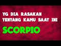 ♏ SCORPIO ♏ yg dia rasakan tentang kamu saat ini