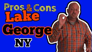 Pros and Cons Lake George NY