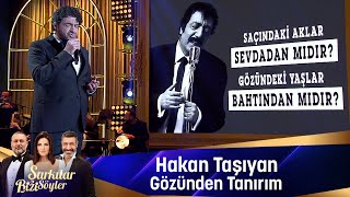 Hakan Taşıyan - GÖZÜNDEN TANIRIM