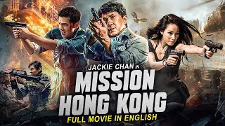 MISSION HONG KONG - Jackie Chan English Movie | Hollywood Action Comedy  Movie I