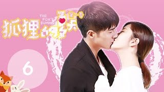 ENG SUB《The Fox's Summer S1》EP06—— Starring: Tan Song Yun, Jiang Chao