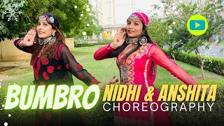 Bumbro Bumbro Dance Choreography | Nidhi & Anshita | Dance Choreography
