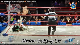 MANO A MANO HIJO DE CANIS LUPUS (IWRG) 🆚 CORONEL VIP (RGR)