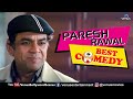 Paresh Rawal Best Comedy | Comedy Scenes | Bollywood Movies