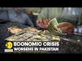 Economic crisis worsens in Pakistan, Forex reserves fall to $5.8 billion I Latest news I WION