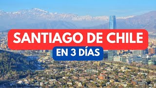3 días en Santiago de Chile 🇨🇱 (Guía 2023) 🤞