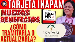 NUEVOS BENEFICIOS CON TÚ TARJETA INAPAM ¿CÓMO PUEDES TRAMITARLA O RENOVARLA?