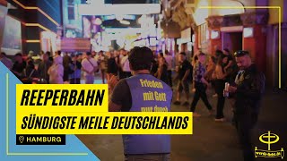 Sündigste Meile Deutschlands I Reeperbahn I Werde-Licht | Strassenmission | Hamburg