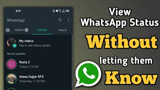 How to view whatsapp status without letting them know | See whatsapp status secretly