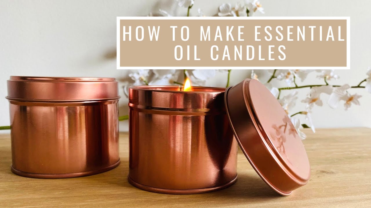 How To Make Essential Oil Candles | DIY Candle Making Tutorial - YouTube