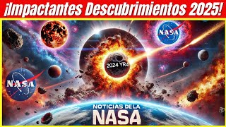 🔴 Los Últimos Descubrimientos Impactantes de la NASA en 2025 (Programa Completo)