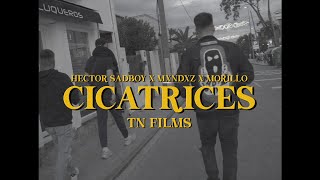 CICATRICES - HECTOR SADBOY X MORILLO X MXNDXZ