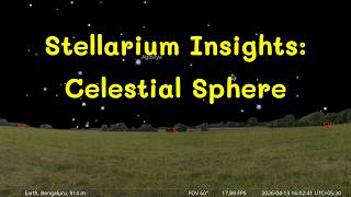 Stellarium Insights: Celestial Sphere