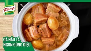 Quảng cáo Knorr - Đã Nấu Là Ngon Đúng Điệu - Gia vị Hoàn chỉnh Knorr Thịt Kho