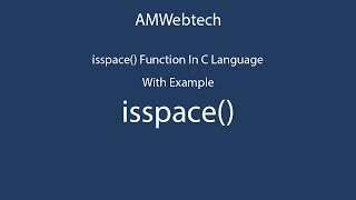 isspace in c | isspace() in c | isspace function in c | isspace() function in c language | LEC #65