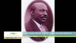 Black History Month: Haley and Alice Mickens and Dr. Alice Moore