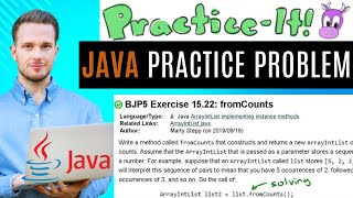 Java Practice It | Exercise 15.22: fromCounts | ArrayList, #implementing instance methods