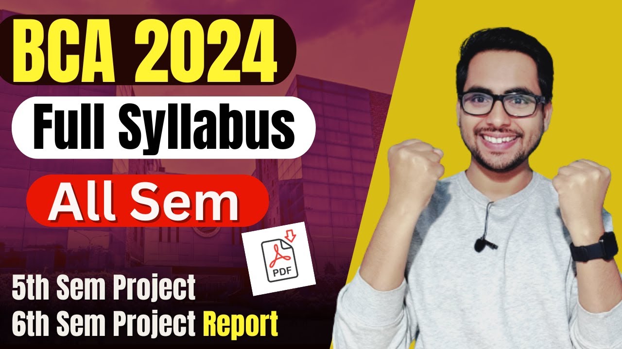 BCA Syllabus 2024 For ALL SEMESTER |🔥 All 3 Years Subjects With Project ...