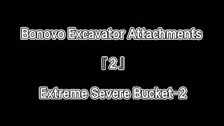 Bonovo Excavator Attachments-2 Extreme Severe Bucket ZX870