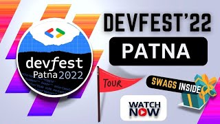 🤩 Devfest Patna 2022 Full Tour || Free Swags and Goodies || Watch Now 😊🤩 | @TechyCoderOfficial