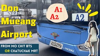 ไปสนามบินดอนเมืองง่ายๆแถมประหยัดด้วยรถบัสสาย A1 และ A2 จากสวนจตุจักร 🚌✈️