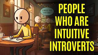 Psychology of People Who Are Intuitive Introverts