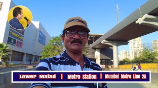 Lower Malad metro  Station Finishing Work in Progress | Mumbai Metro 2A | Yellow Line Latest Update