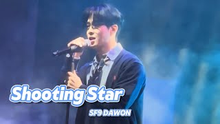 240428 SF9 DAWON FanMeeting 밤공 - Shooting Star