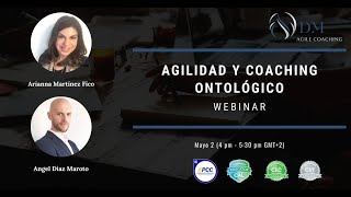 Desmitificando el Agile Coaching. Coaching ontológico y Agilidad con Arianna Martinez