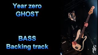 GHOST - Year zero - Bass Backing track + Vocal