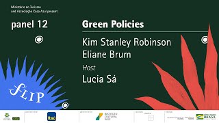 panel 12 | Vegetal policies, with Kim Stanley Robinson and Eliane Brum - english interpretation