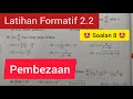 F5 C2 | PEMBEZAAN | LATIHAN FORMATIF 2.2 | SOALAN 8| BUKU TEKS KSSM | matematik tambahan |