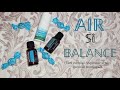 Beneficiile Uleilor Esentiale Air si Balance|Doterra|Cristina Gututui