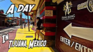 A Day In Tijuana Around Hong Kong Club and Cascadas Hotel