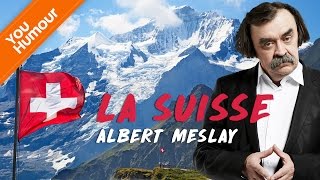 ALBERT MESLAY - La Suisse