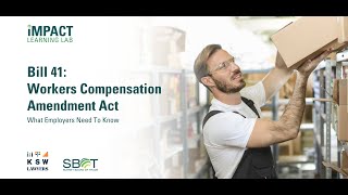 Bill 41: Workers Compensation Amendment Act by KSW Lawyers