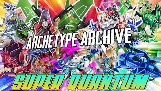 Archetype Archive - Super Quantum