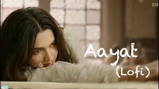 Aayat - Arijit Singh [WORMONO Lofi Remake] | Bajirao Mastani | Bollywood...