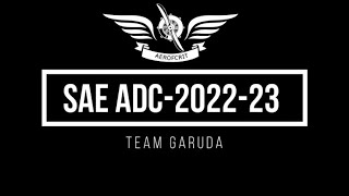 Team GARUDA | SAE ADC 2021-22 | AEROFCRIT | AIR 10