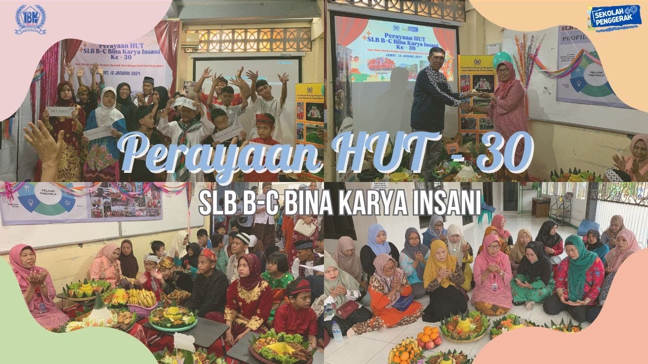 Memperingati Hari Ulang Tahun Ke - 30 SLB B-C Bina Karya Insani - YouTube