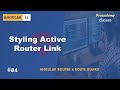 #84 Styling Active Router Link | Angular Router & Route Guards | A Complete Angular Course