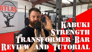 Kabuki Strength Transformer Bar Review and Tutorial