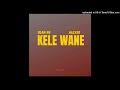 Kele Wane (2023) Artist: Sean Rii x Alexiis (Prodby. Alexiis)