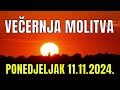 Časoslov veČernja molitva ponedjeljak 11.11.2024.