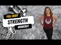 Full Body Strength Workout