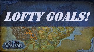 Lofty Goals! Wow Quest